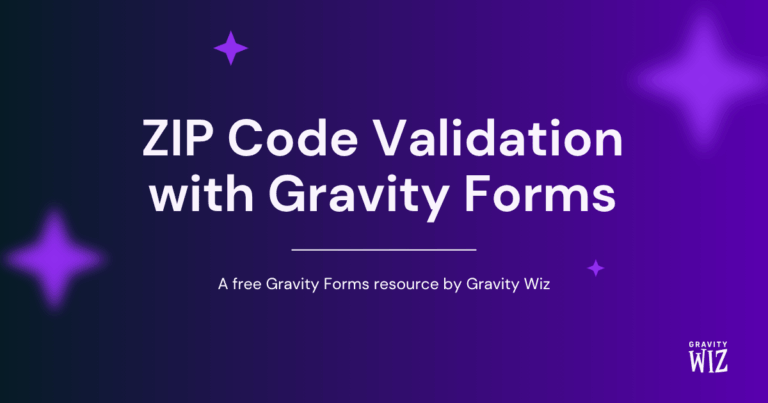 Gravity Forms Zip Code Validation — A Step by Step Guide