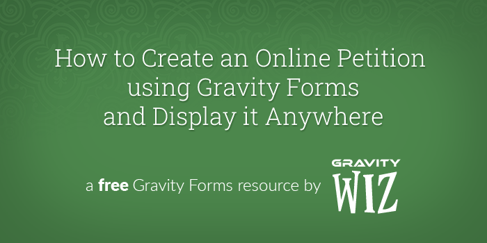 create an online petition using gravity forms