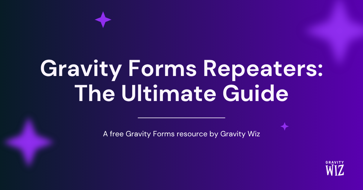 Gravity Forms Repeaters: The Ultimate Guide