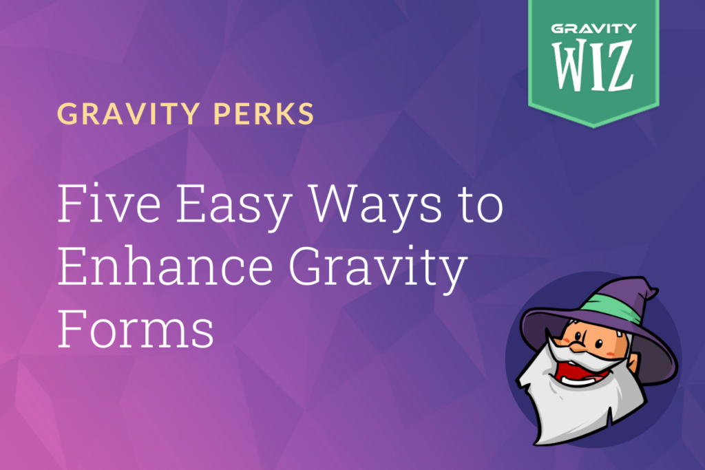 blog cover photo for enhancing gravity forms with gravity perks article