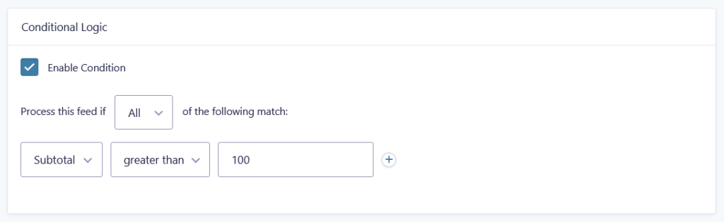Setting up conditional logic to only run a GC Drip feed when a form's subtotal is greater than 100.