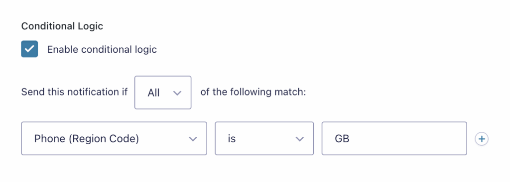 The conditional logic is enabled and a rule is set to send notification if Phone (Region Code) is GB.