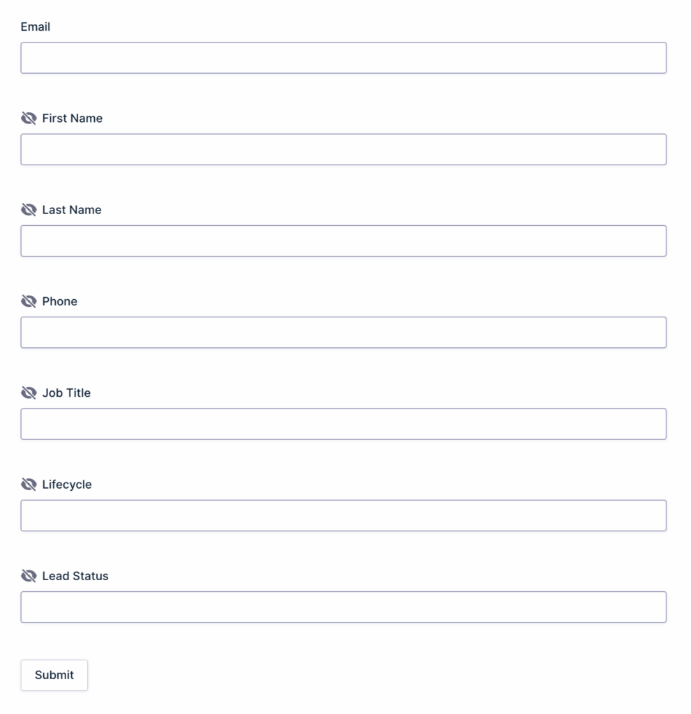 A form editor displays an email field along with six single line text fields, each marked with a hidden icon beside the field name.