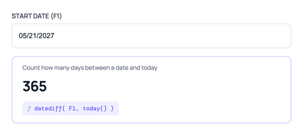 datediff( F1, today() ) returning 365 days until May 21, 2027