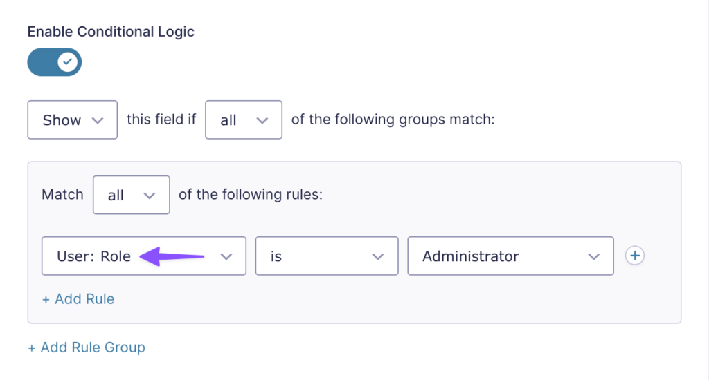 Gravity Forms conditional logic rule set to User: Role, is, Administrator