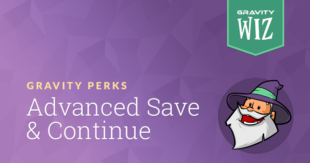 advanced save and continue for gravity forms
